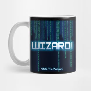 1999: The Podcast - Wizard! Mug